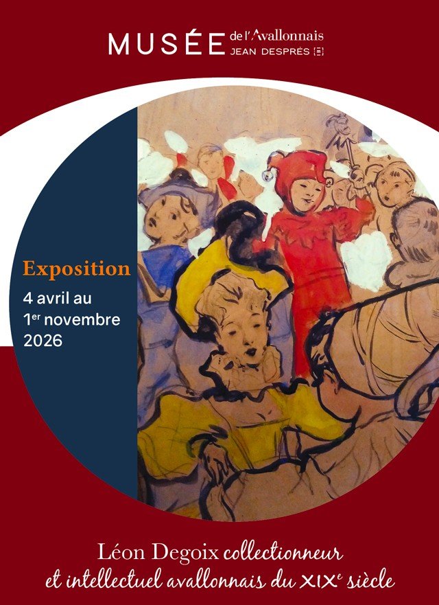 Exposition « Léon Degoix, collectionneur et intellectuel avallonnais du XIXe siècle »